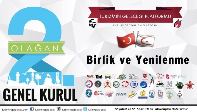 Turizmin Geleceği Platformu’nda genel kurul heyecanı