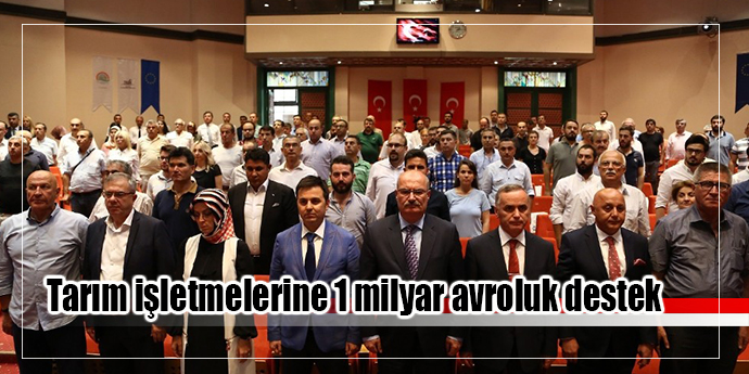 Tarım işletmelerine 1 milyar avroluk destek