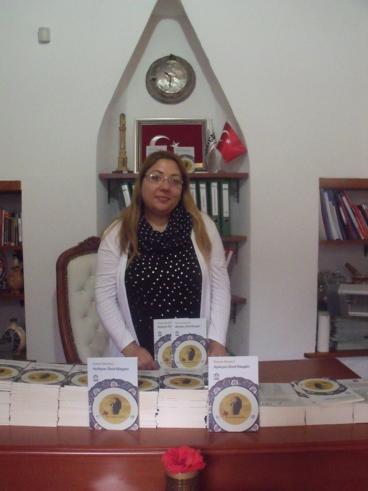 Genç yazar Fatma Demirci ’Aşılayıcı Ümit Rüzgarı’ kitabını çıkardı