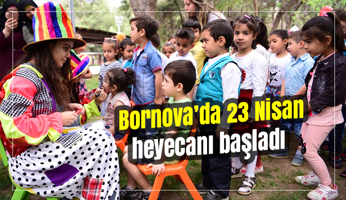 Bornova’da 23 Nisan heyecanı başladı