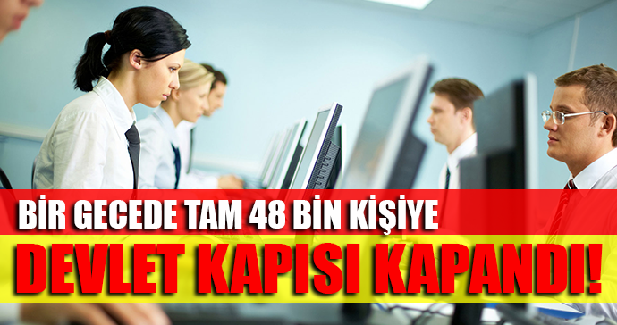 BİR GECEDE TAM 48 BİN KİŞİ...