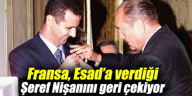 Fransa, Esad’a verdiği Şeref Nişanını geri çekiyor