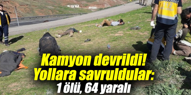 Kamyon devrildi! Yollara savruldular: 1 ölü, 64 yaralı