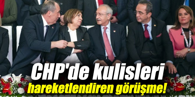 Erken seçim öncesi CHP'de kulisleri hareketlendiren görüşme!
