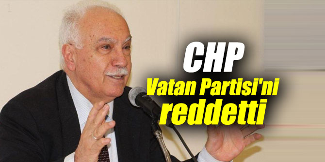 CHP Vatan Partisi'ni reddetti