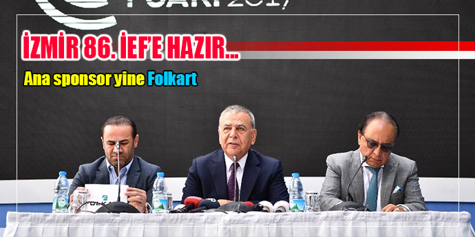 İzmir Enternasyonel Fuarı 86. kez kapılarını açıyor