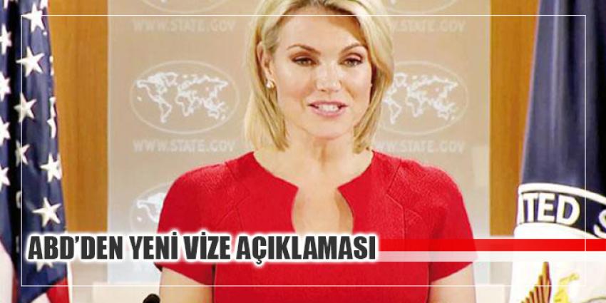ABD'DEN YENİ VİZE AÇIKLAMASI!