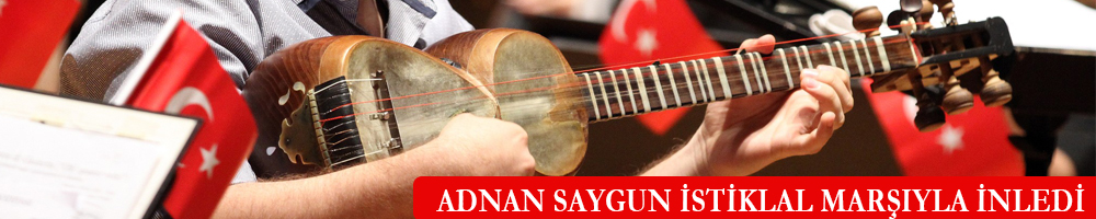 ADNAN SAYGUN'U İSTİKLAL MARŞI İLE İNLETTİLER
