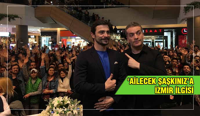 ’Ailecek Şaşkınız’ın İzmir galasında kahkaha tufanı