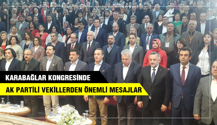AK PARTİLİ VEKİLLERDEN ÖNEMLİ MESAJLAR