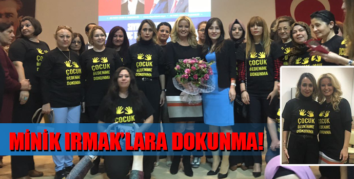 ‘MİNİK IRMAK’LAR KİRLETİLMESİN DİYE HAYKIRDILAR!