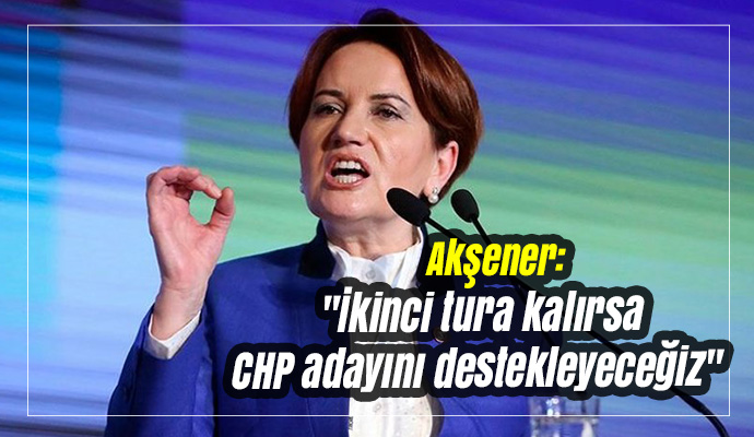 Akşener: