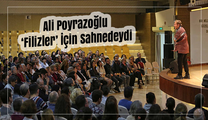 Ali Poyrazoğlu ‘Filizler’ için sahnedeydi