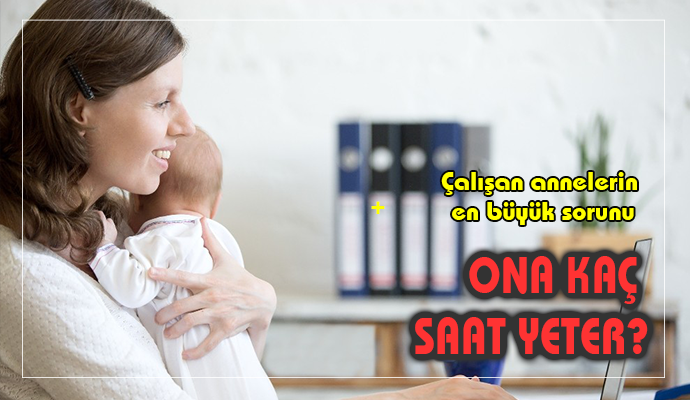 “Anne-çocuk ilişkisinde 24 saate ihtiyaç yok”