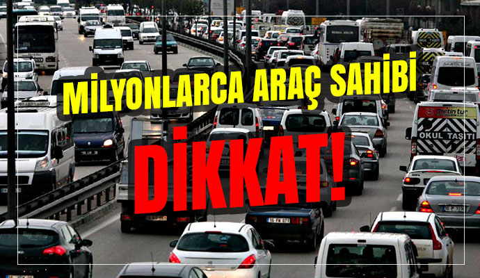 Araç sahipleri dikkat