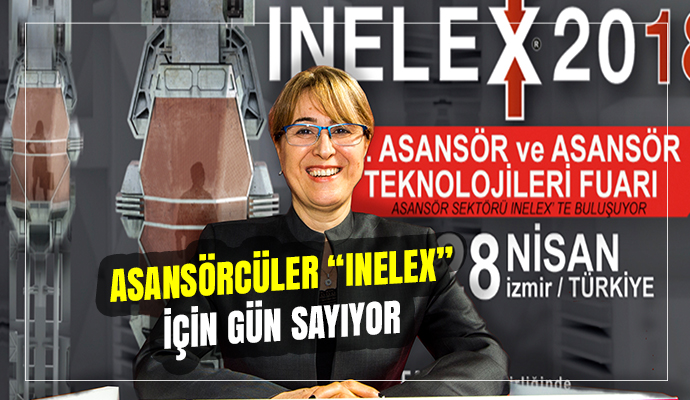 ASANSÖRCÜLER INELEX İÇİN GÜN SAYIYOR