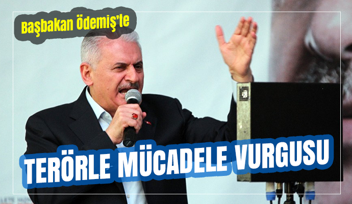 Başbakan Yıldırım: “İster yanımızda olsunlar, ister olmasınlar Türkiye terörle mücadelesini kararlılıkla sürdürecek”