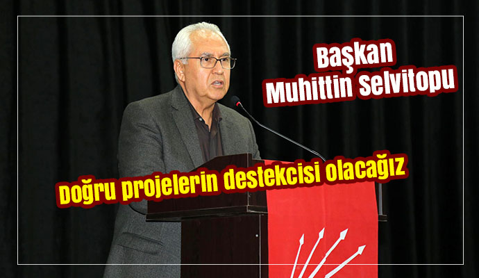 Doğru projelerin destekcisi olacağız