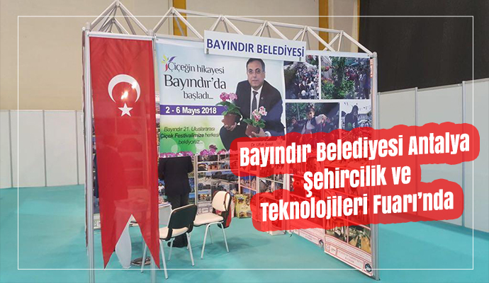 Bayındır Belediyesi Antalya Şehircilik ve Teknolojileri Fuarı’nda