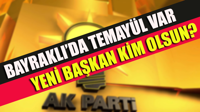 BAYRAKLI'DA TEMAYÜL: KİM BAŞKAN OLSUN!