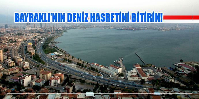 ÇEVRE VE ŞEHİRCİLİK BAKANLIĞINDAN BAYRAKLI'YA ÇOK İYİ HABER!