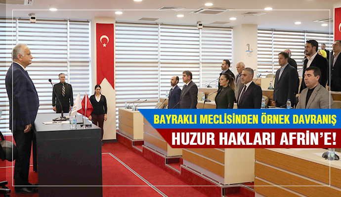 BAYRAKLI MECLİSİNDEN ÖRNEK DAVRANIŞ