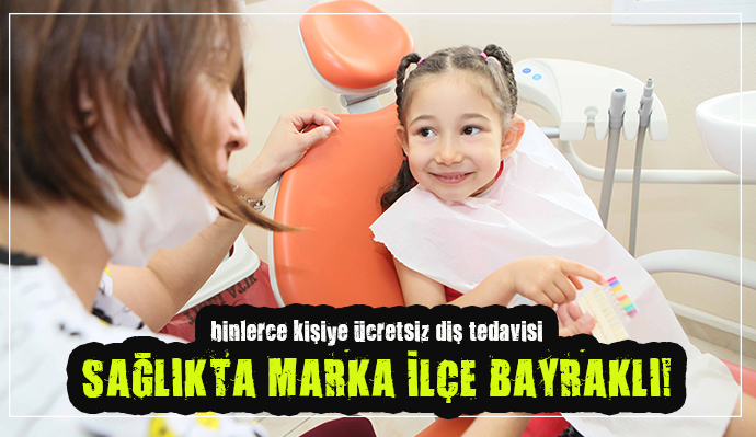BAYRAKLI'DA BİNLERCE KİŞİYE ÜCRETSİZ DİŞ TEDAVİSİ