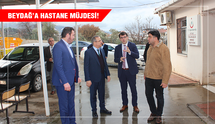 BEYDAĞ DEVLET HASTANESİ İÇİN İHALEYE ÇIKILIYOR