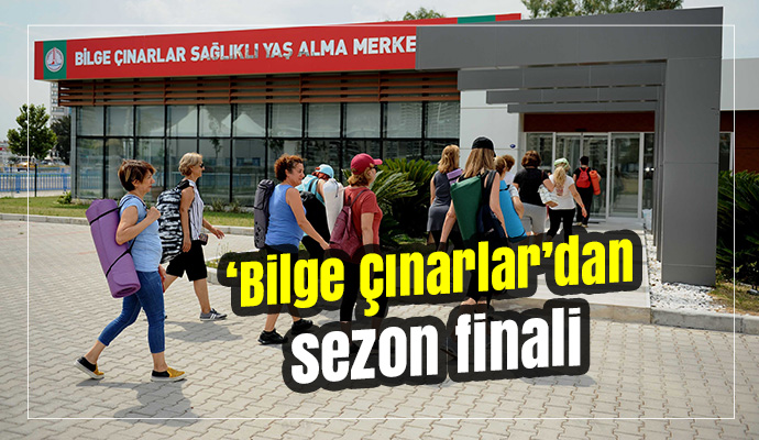 ‘Bilge Çınarlar’dan sezon finali