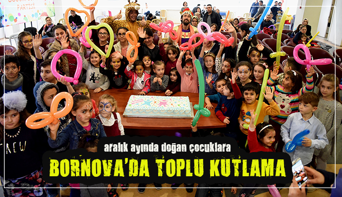 Bornova Belediyesi Çocuk Kulübü’nde doğum günü heyecanı yaşandı