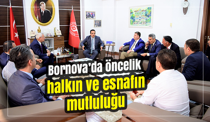 Bornova’da öncelik halkın ve esnafın mutluluğu