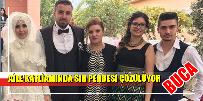 İzmir’deki aile katliamı aydınlanıyor