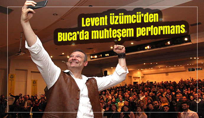 Levent Üzümcü’den Buca’da muhteşem performans