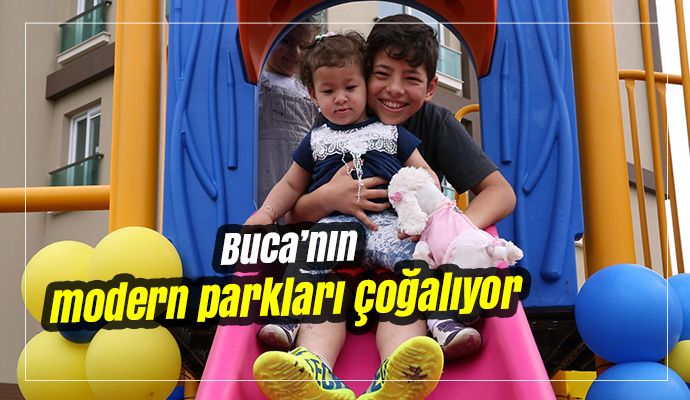 Buca’nın modern parkları çoğalıyor