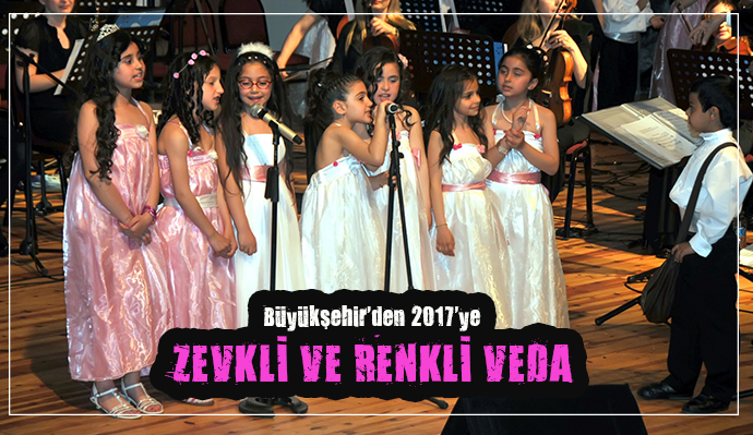 BÜYÜKŞEHİR 2017'Yİ BÖYLE UĞURLUYOR