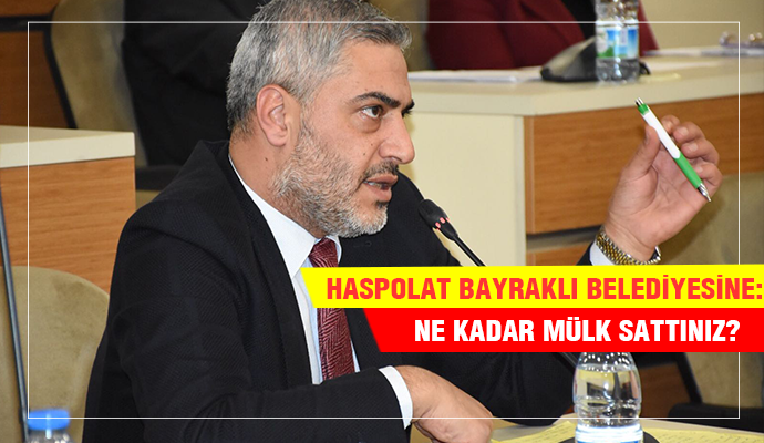 BELEDİYENİN SATILAN MÜLKLERİ TARTIŞMA KONUSU OLDU