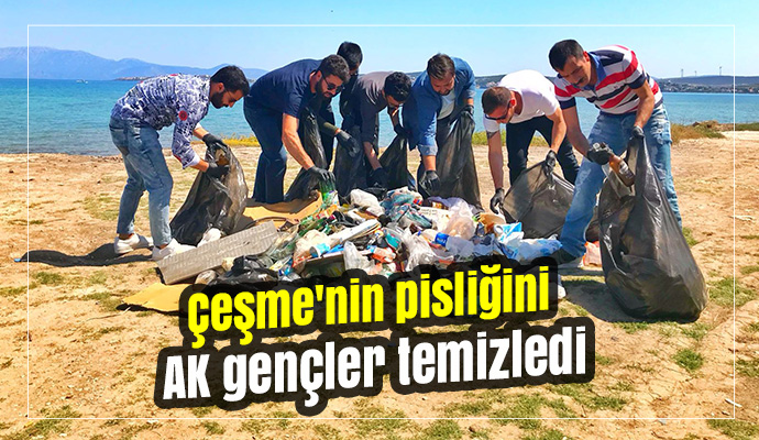 Çeşme'nin pisliğini AK gençler temizledi