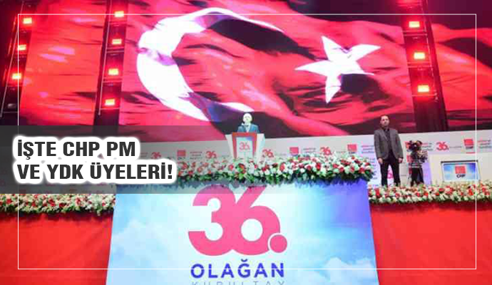 CHP'de PM ve YDK üyeleri belli oldu