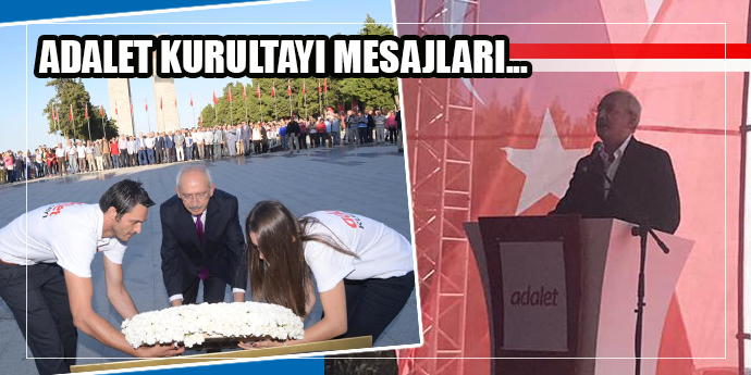 ADALET KURULTAYINDA SERT MESAJLAR
