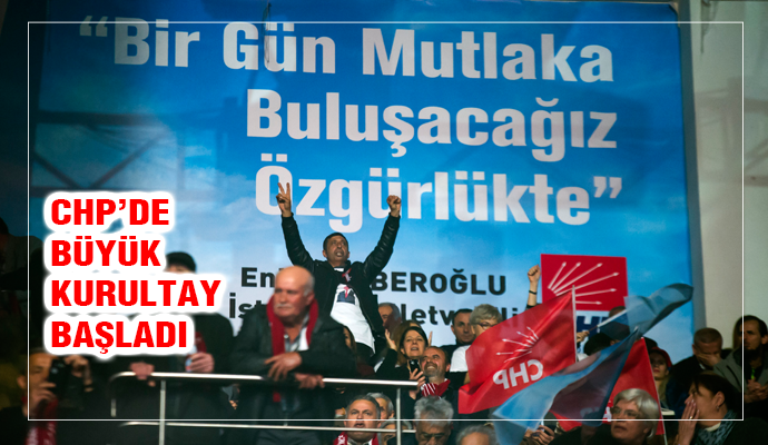 CHP’de kurultay günü