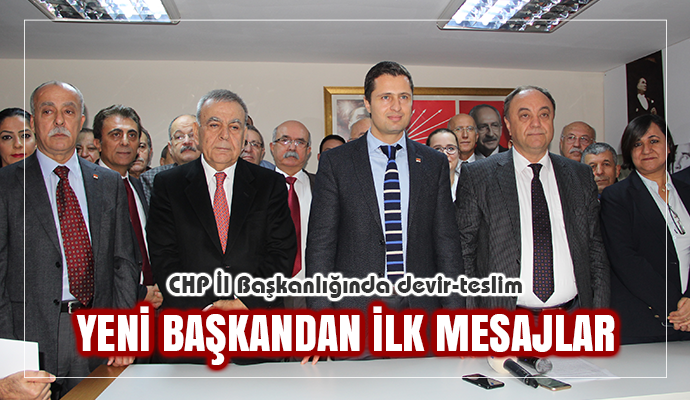 CHP İL BAŞKANLIĞINDA DEVİR TESLİM GERÇEKLEŞTİ