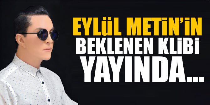Eylül Metin'in yeni klibi yayında
