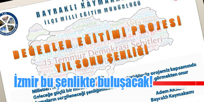 Bayraklı'da değerler eğitimi şenliği var!