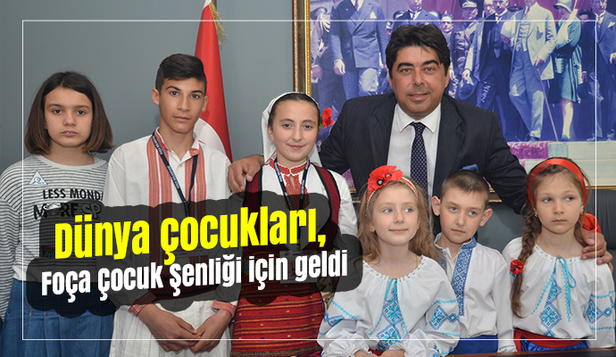 Dünya çocukları, Foça Çocuk Şenliği için geldi