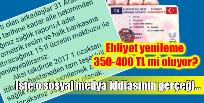 Ehliyet yenileme 350-400 TL mi oluyor?