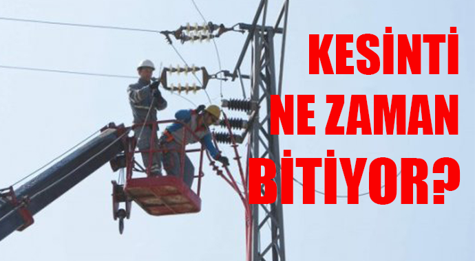 ELEKTRİKLER NE ZAMAN GELİYOR?