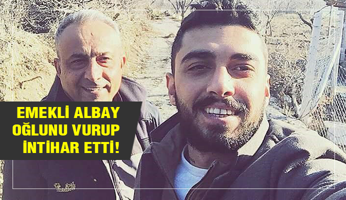 Emekli albay oğlunu vurup intihar etti