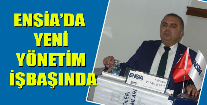 ENSİA’DA YENİ YÖNETİM İŞBAŞINDA