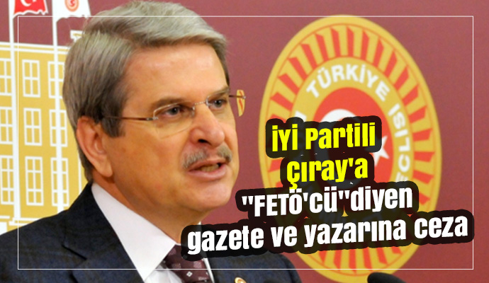 İYİ Partili Çıray'a