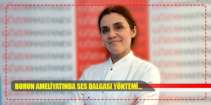 “Ses Dalgasıyla Yapılan Burun Ameliyatlarında Başarı Yüksek”